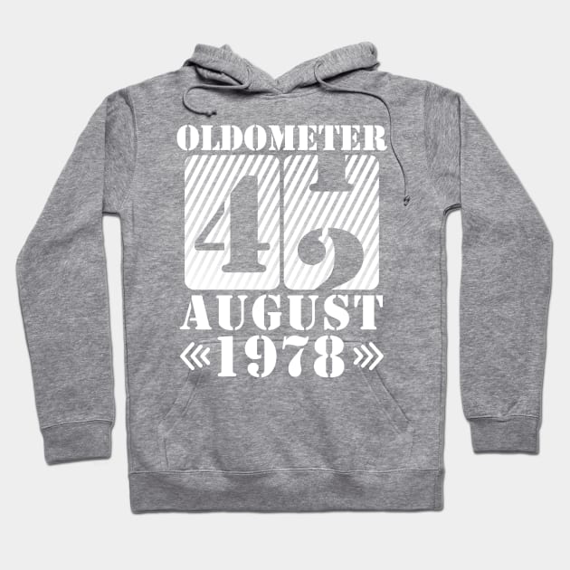 Oldometer 42 Years Old Was Born In August 1978 Happy Birthday To Me You Hoodie by DainaMotteut